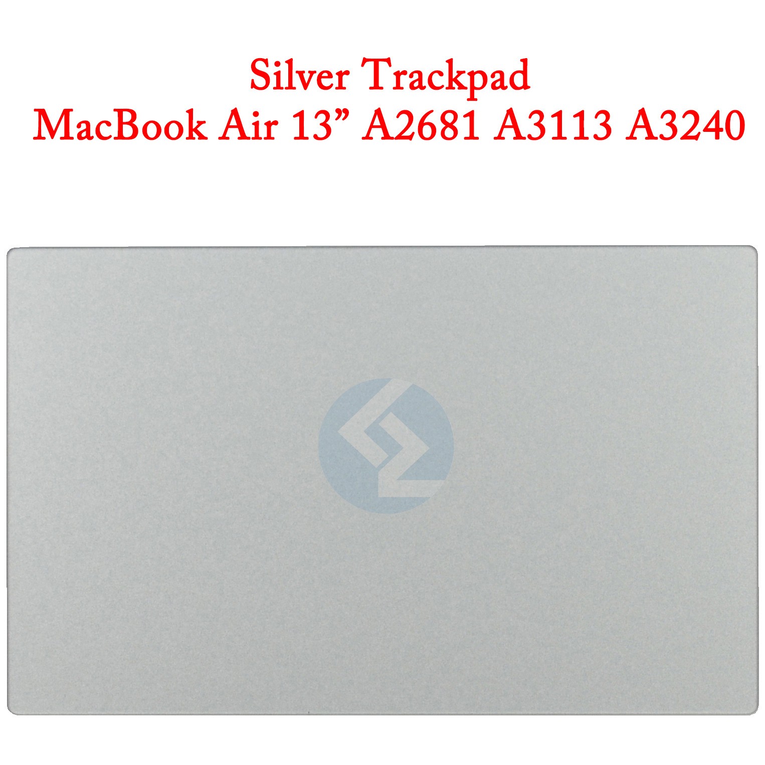 New Silver Trackpad Touchpad for Apple MacBook Air 13" A2681 A3113 A3240