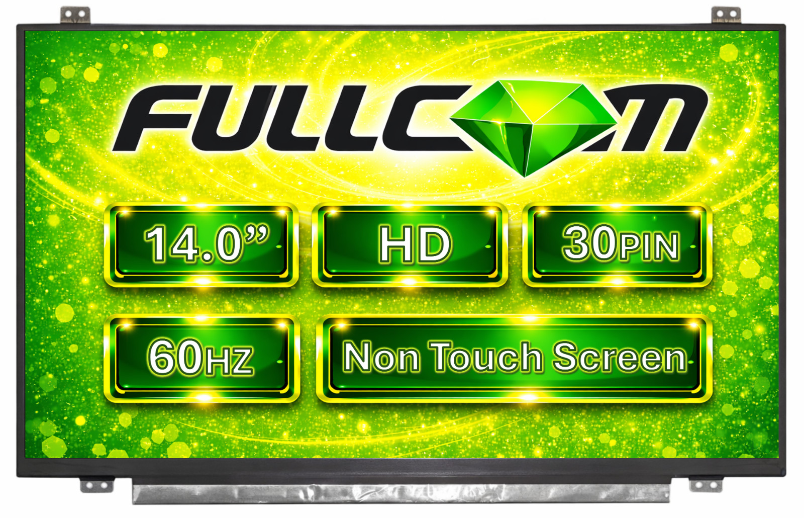 FULLCOM 14.0 Inch N140BGA-EA4 C.1 (with Brackets) HD 1366x768 30 Pin Matte