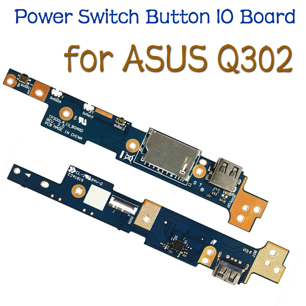 Power IO Button Board For Asus Q302LA Q302L TP300LA TP300LD 60NB05Y0-IO1070