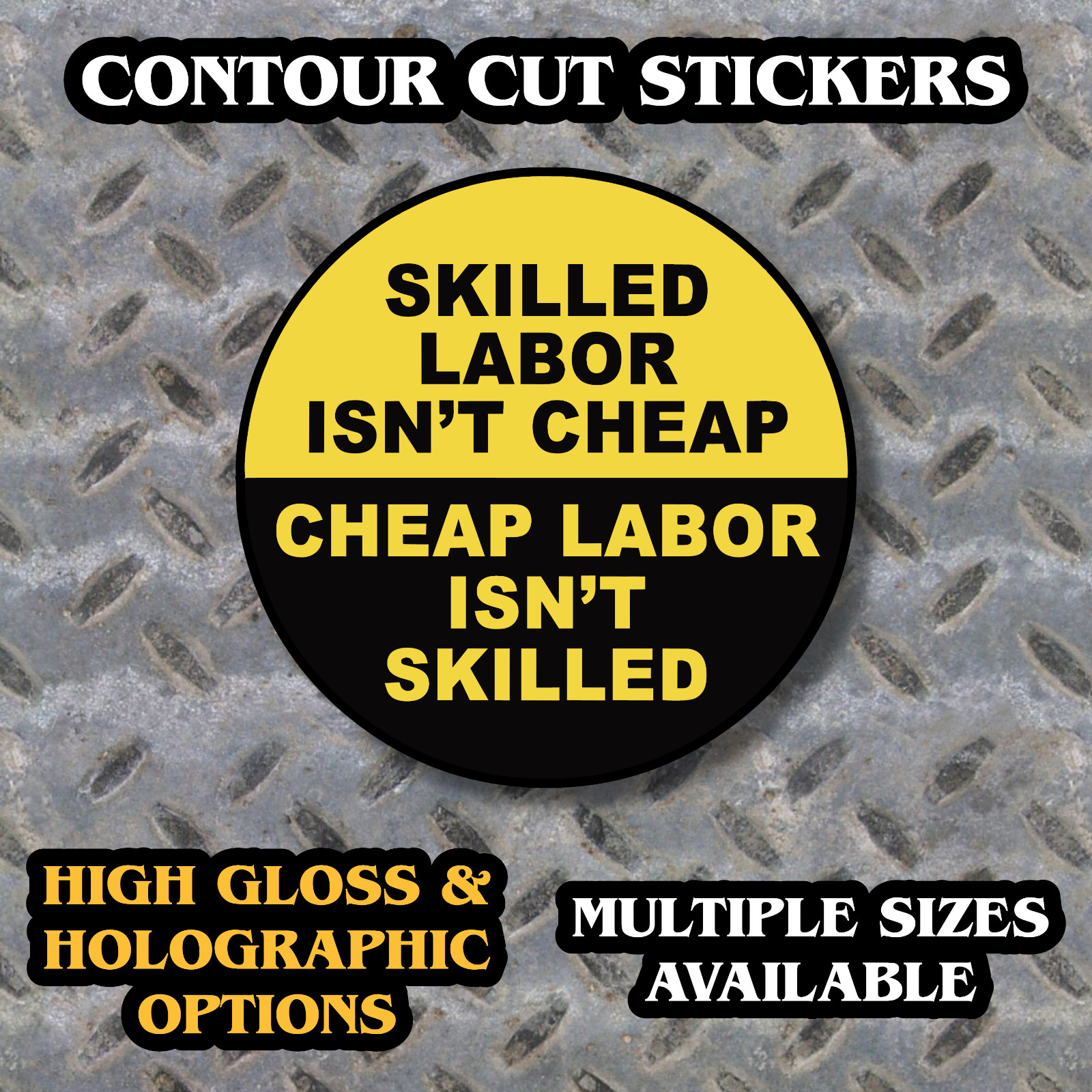 Skilled Labor Isn’t Cheap Sticker – Blue Collar Union Die Cut Round Decal