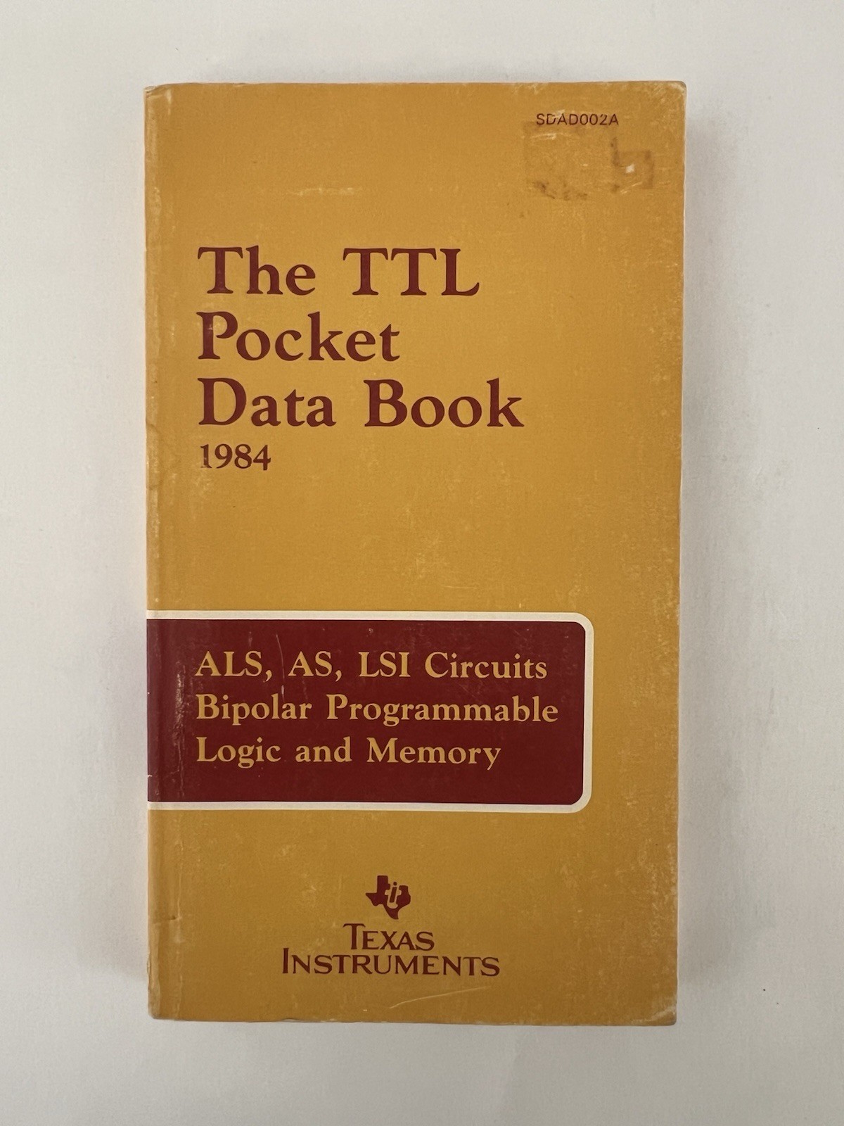 The TTL Pocket Data Book 1984 Indexes, Product Guide Texas Instruments