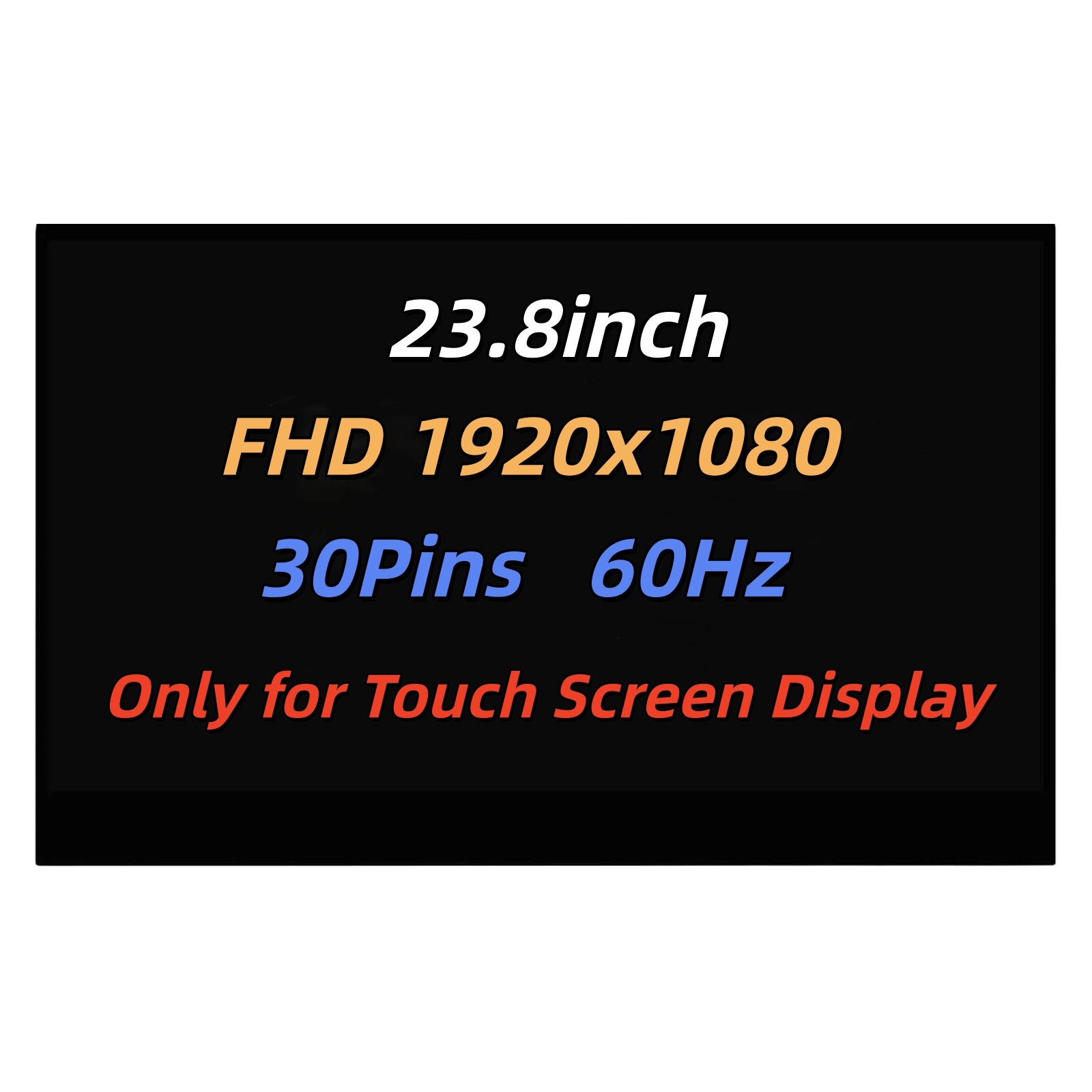 23.8" for FRU: 5D10W33973 FHD LCD LED Touch Screen Display Panel MV238FHM-K10