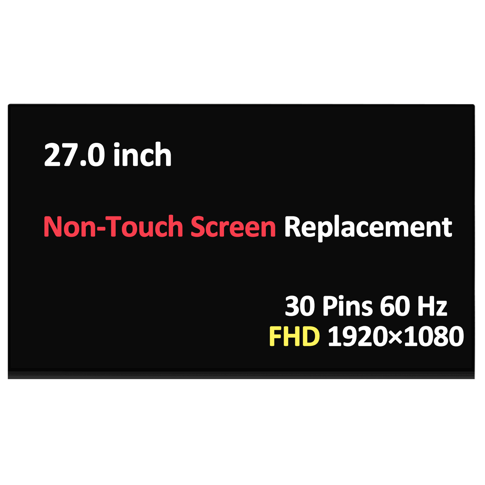 New M270HAN01.3 27.0" FHD LCD Non-Touch Screen Replacement Display 30 Pins 60Hz