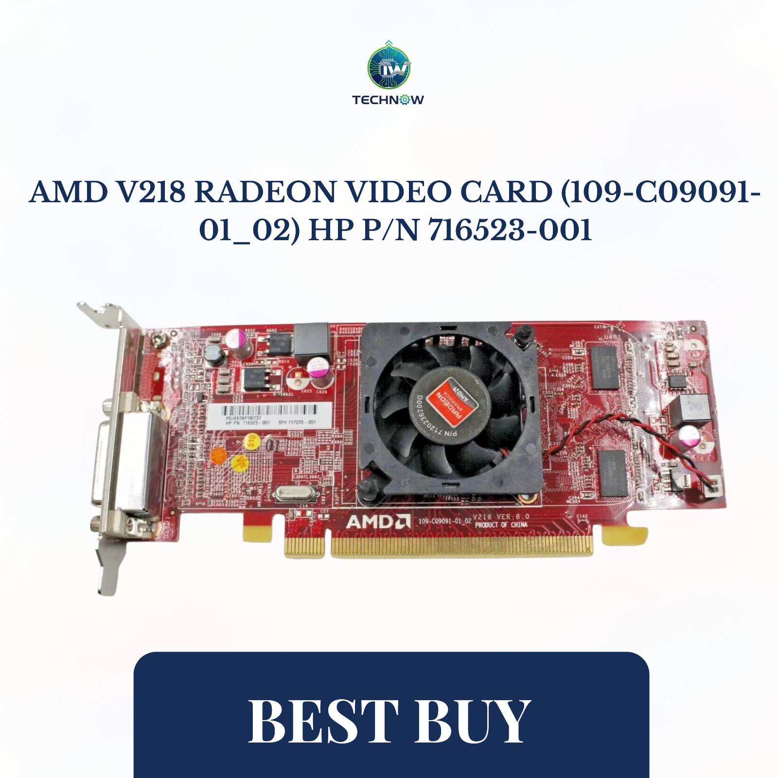AMD V218 Radeon Video Card (109-C09091-01_02) HP P/N 716523-001