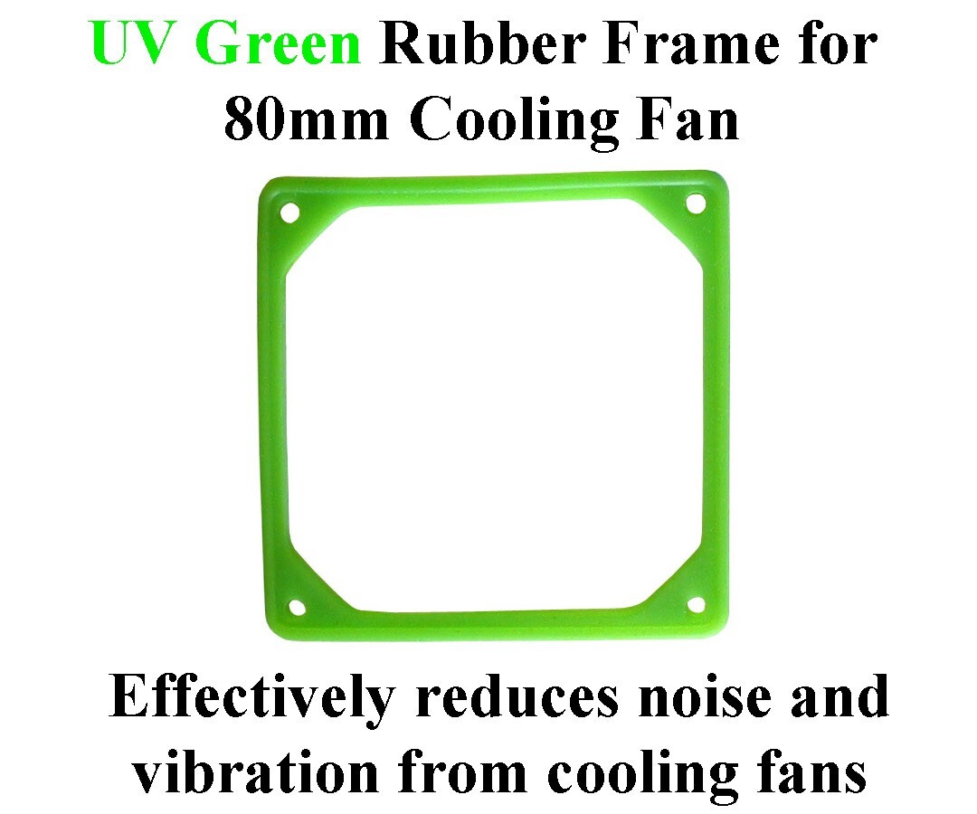 UV Green Rubber Frame for 80mm Cooling Fans easily reduces Noise & Vibration