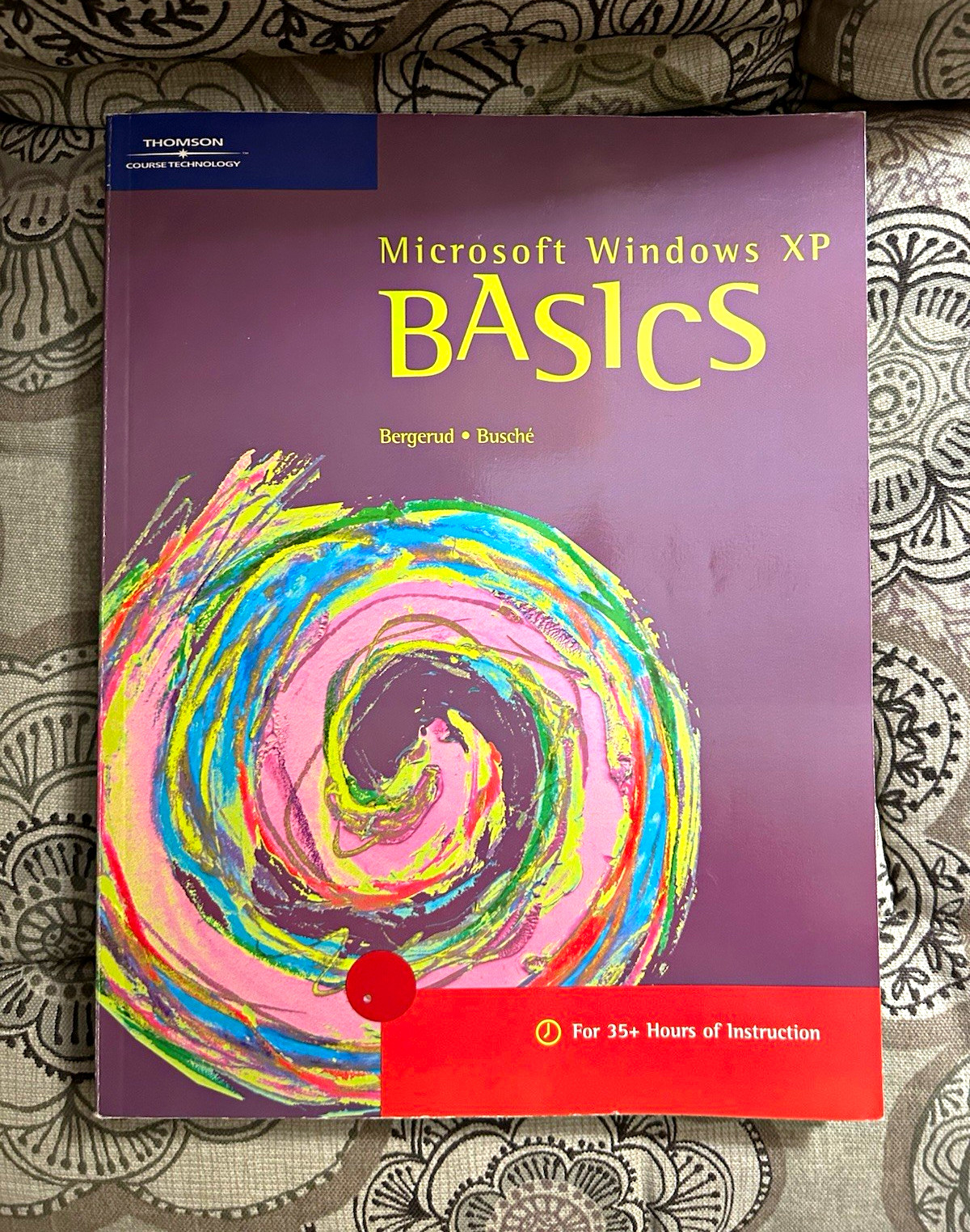 Microsoft Windows XP Basics Book + Review CD Thomson Course Technology
