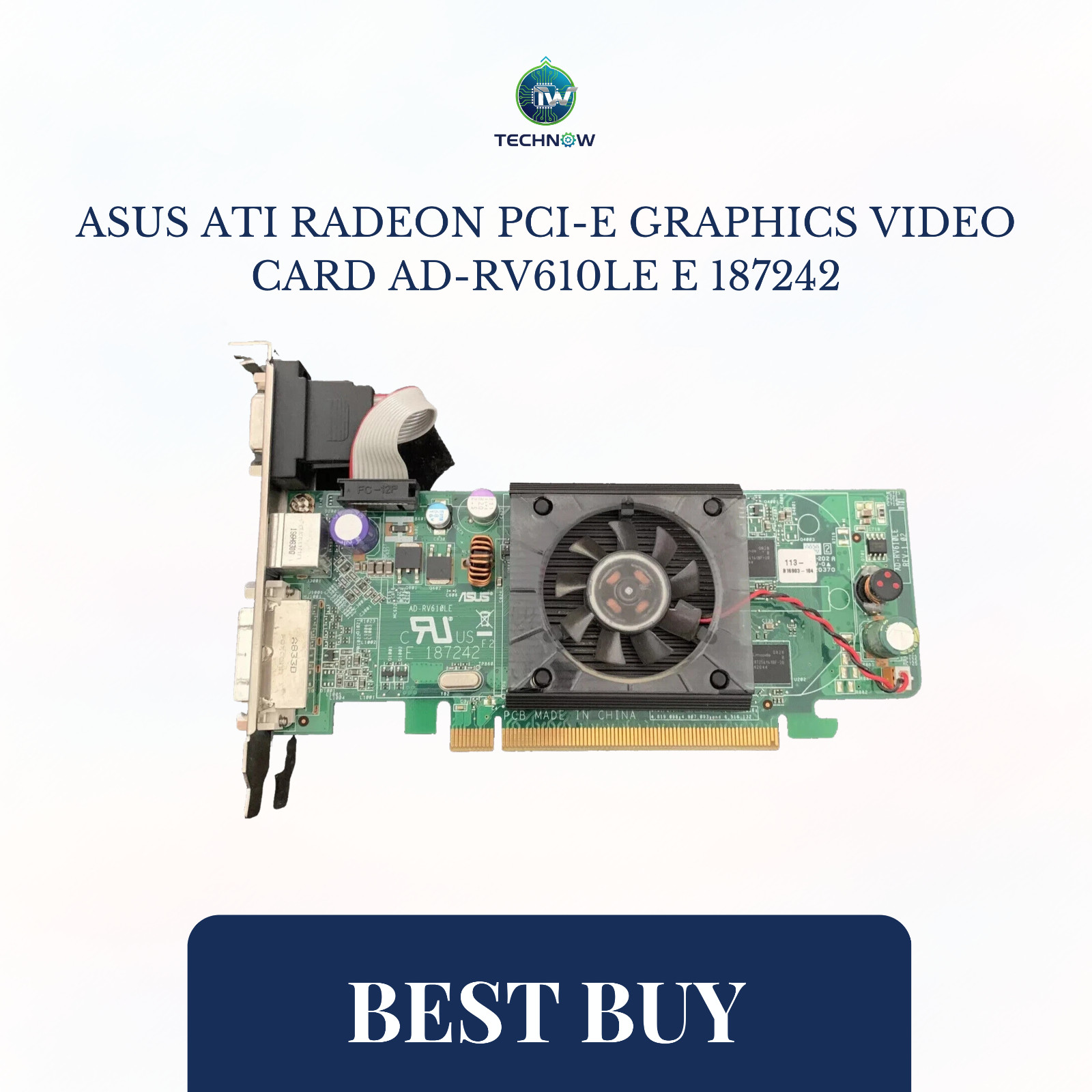 ASUS ATI RADEON PCI-E GRAPHICS VIDEO CARD AD-RV610LE E 187242