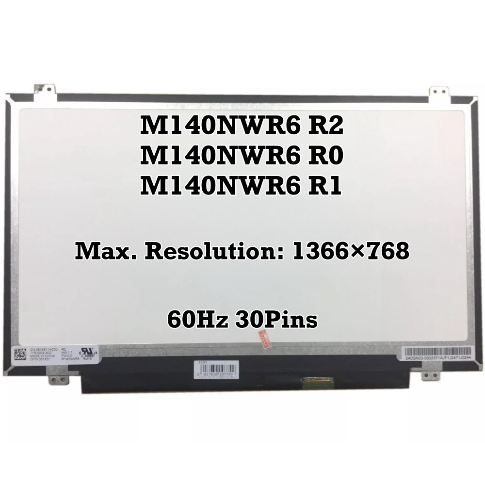 M140NWR6 R2 fit M140NWR6 R0 M140NWR6 R1 14.0" HD 60Hz LCD Panel Screen 30 Pins