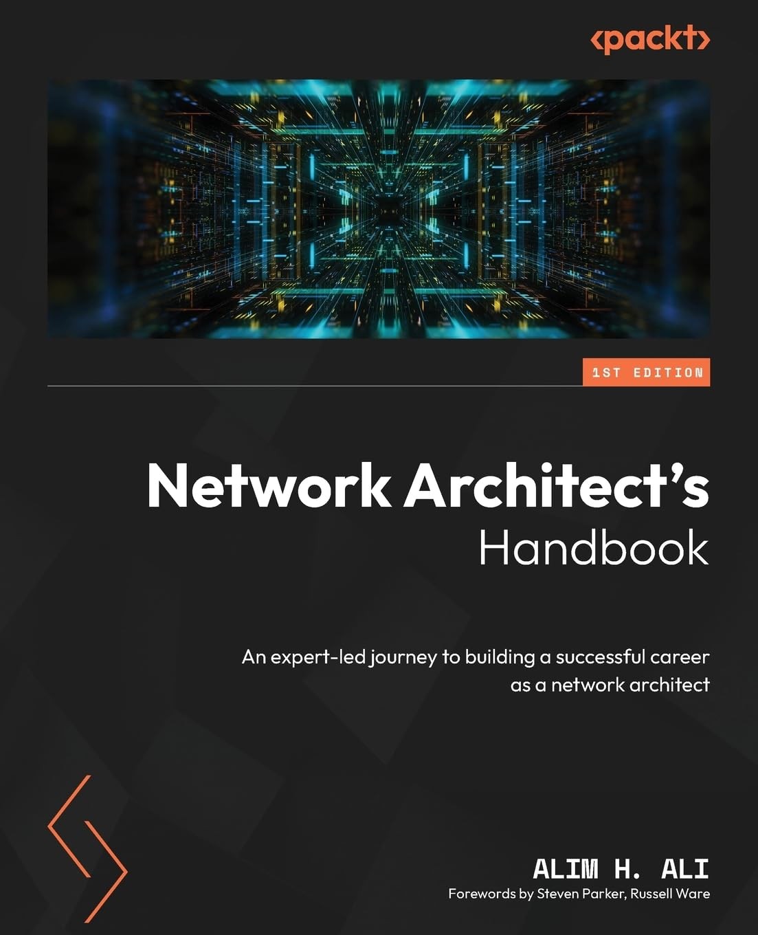 Network Architect's Handbook: An expert-led journey to building a successful...