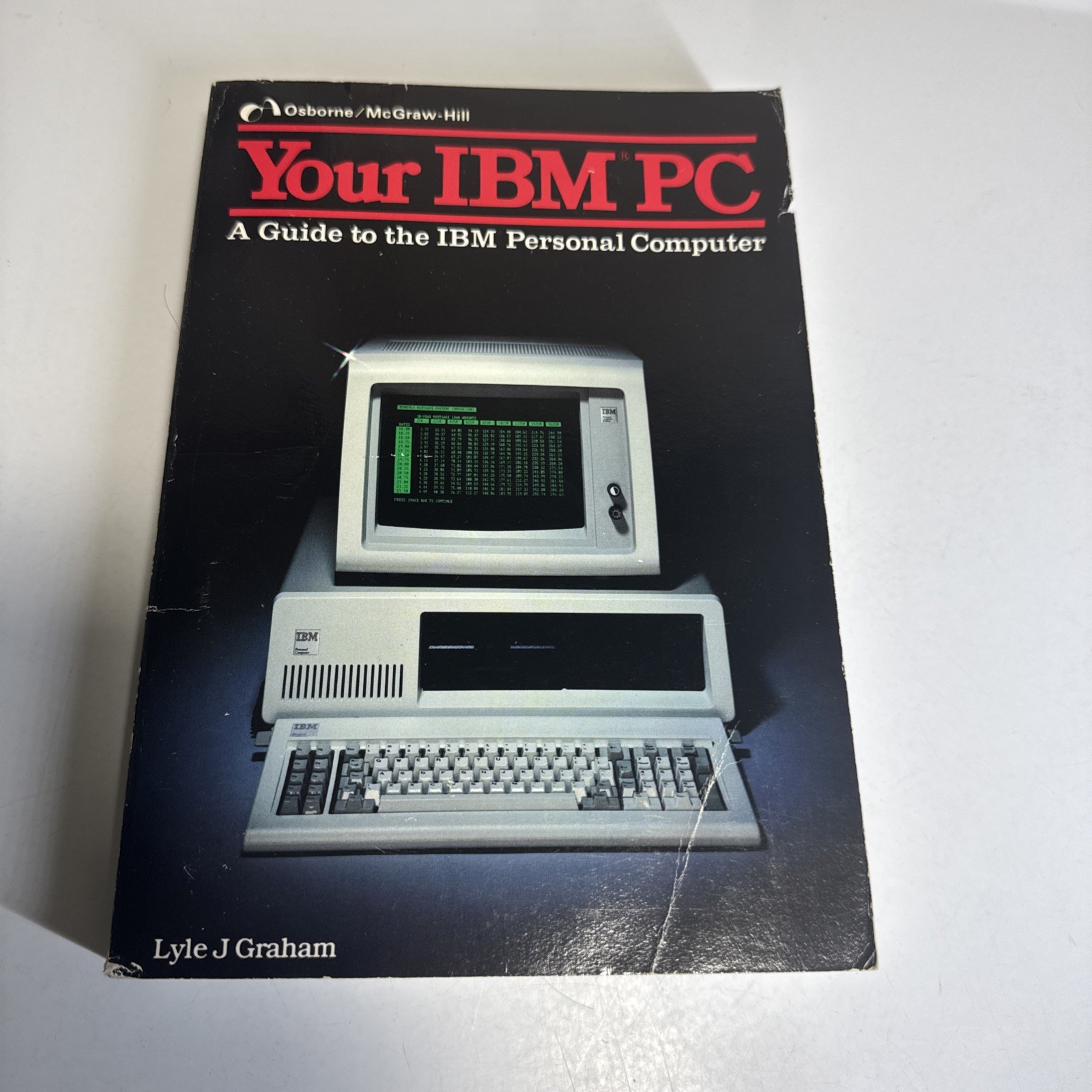 1983 Your IBM PC Guide To Programming & Troubleshooting