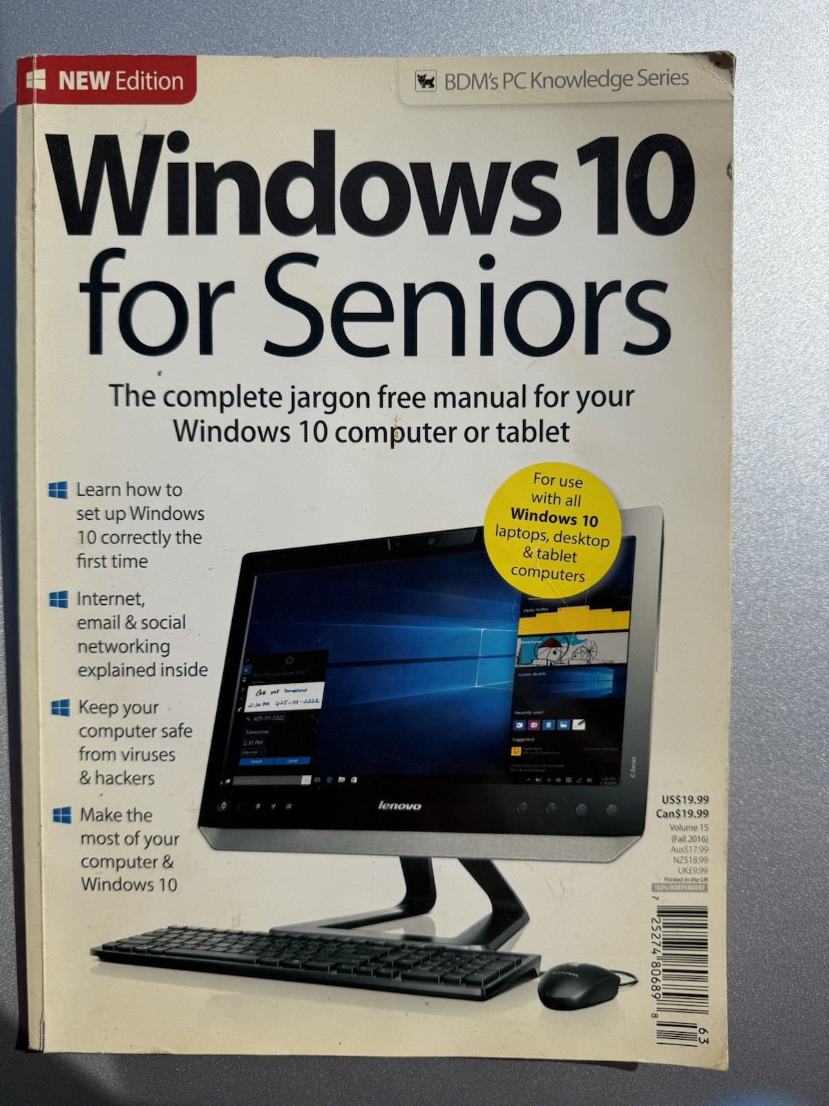 Windows 10 for Seniors Volume 15 2016 Printed In The UK 100% Independent Product