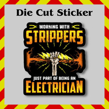 Funny Electrician Stripper Vinyl Sticker Decal - Hard Hats/Water Bottles/Laptops picture