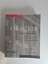 Oracle 8 Architecture: Understand, Plan. And Migrate To Oracles Revolutionary... picture