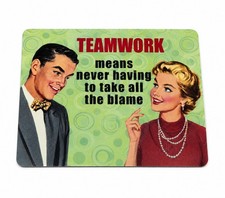Retro Teamwork Funny Office Mouse Pad “Never Having to Take All the Blame” 9x8 picture