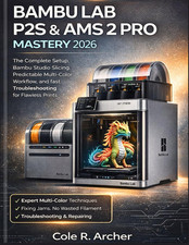 BAMBU LAB P2S & AMS 2 PRO MASTERY 2026: the Complete Setup, Bambu Studio Slicing picture