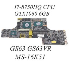MS MS-16K51 MAIN BOARD For MSI GS63 GS63VR Motherboard W/ I7-8750HQ GTX1060 6GB picture