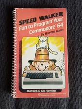 Speed Walker Fun To Program Your Commodore 64 (Howard Budin)(1984, 1st Printing) picture