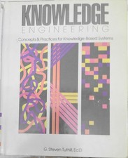 Knowledge engineering: concepts and practices... by G Steven Tuthill 1990 1st ed picture