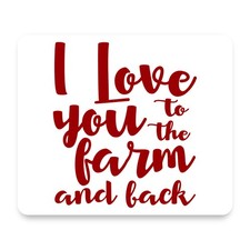 I Love You To The Farm And Back Red Script Typography Valentine Mouse Pad picture