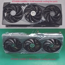 For MSI RTX4080 GAMING X SLIM, RTX4080 GAMING X TRIO Heatsink Cooling Fan Parts picture